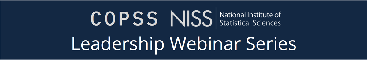 COPSS-NISS Leadership Webinar Series